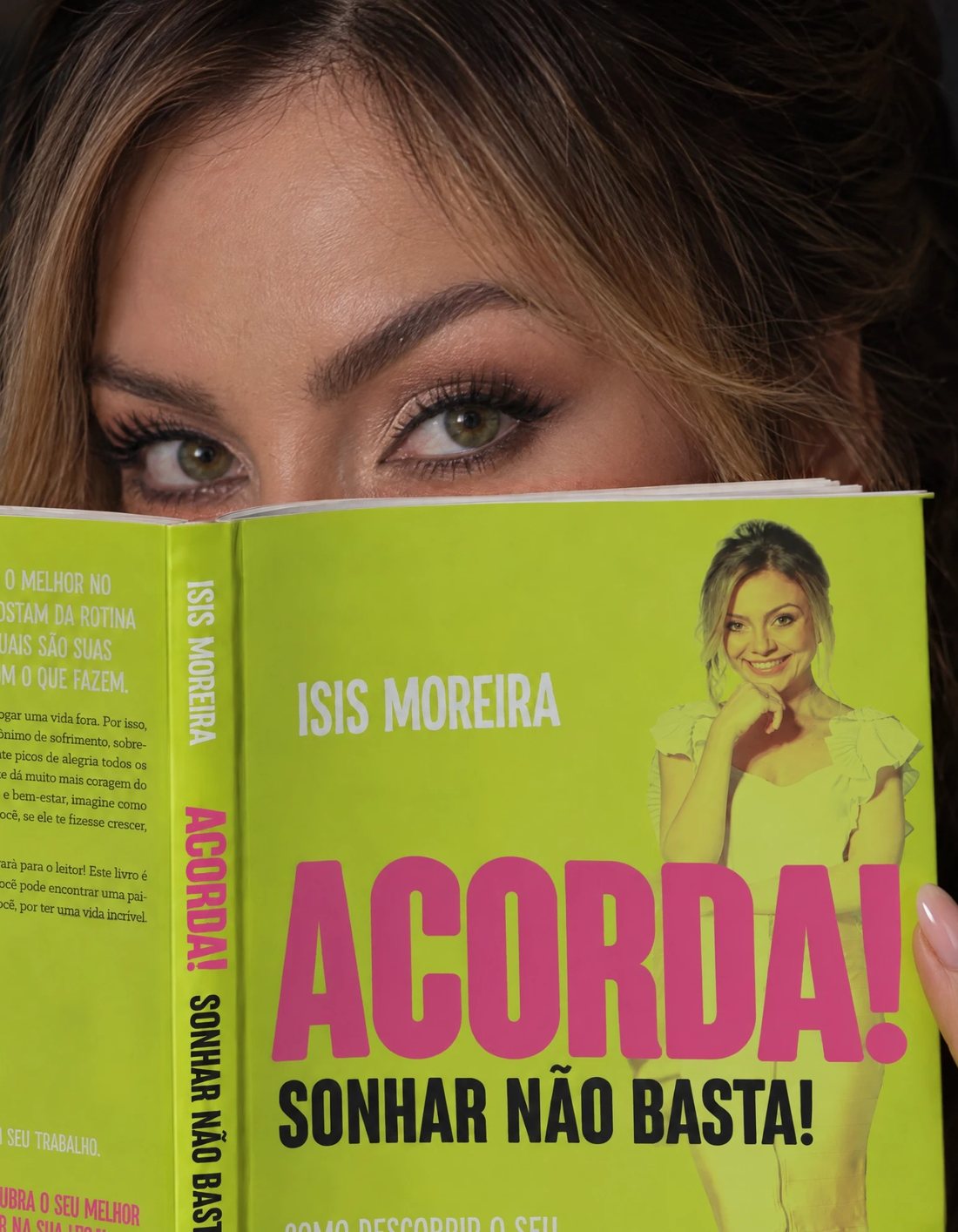 O livro Acorda! Sonhar não basta!, de Isis Moreira
